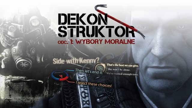 Jak żyć? Wybory moralne w grach - DEKONSTRUKTOR #1