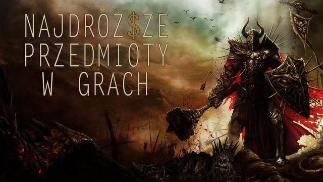Najdroższe przedmioty w grach