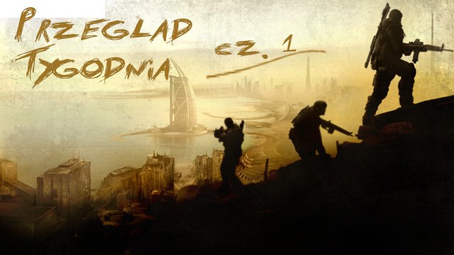 Przegląd Tygodnia - z pokazów [1/2]