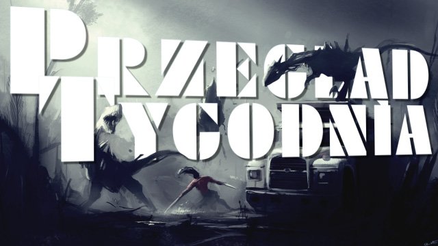 Przegląd Tygodnia - Na Wakacje!