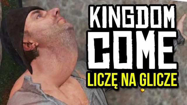 Błędy i wpadki Kingdom Come – Liczę na Glicze!