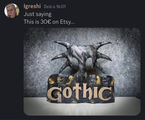Komentarz użytkownika Igreshi na discordowym serwerze Gothic Community. - Edycja kolekcjonerka Gothic Remake nie podoba się fanom. Za te pieniądze woleliby dostać mapę odświeżonej Górniczej Doliny i artbook - wiadomość - 2024-04-26