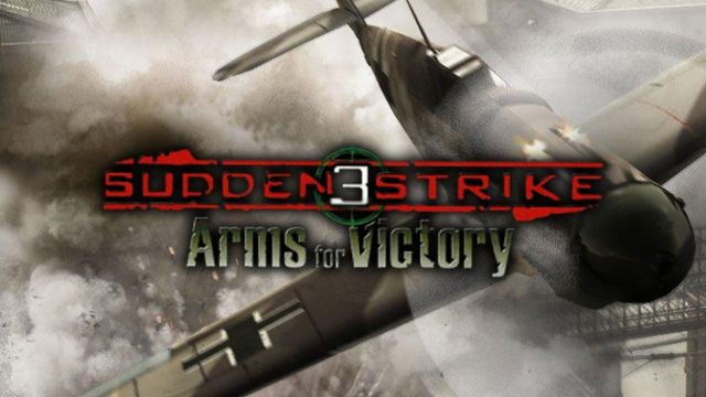 Sudden Strike 3: Arms for Victory