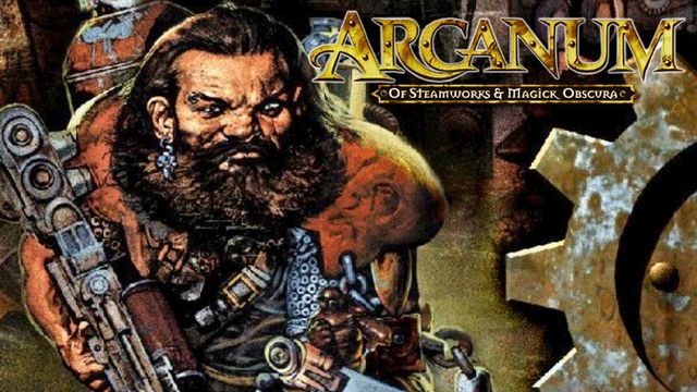 Arcanum: Of Steamworks and Magick Obscura