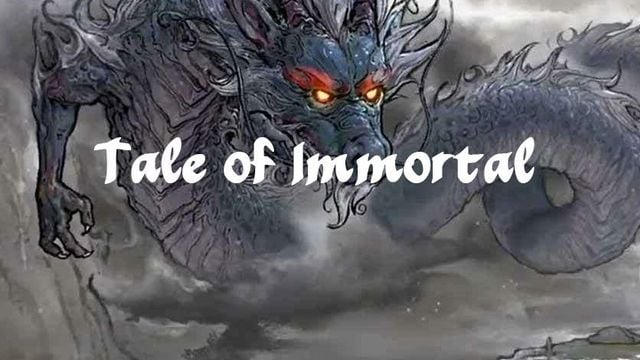 Tale of Immortal