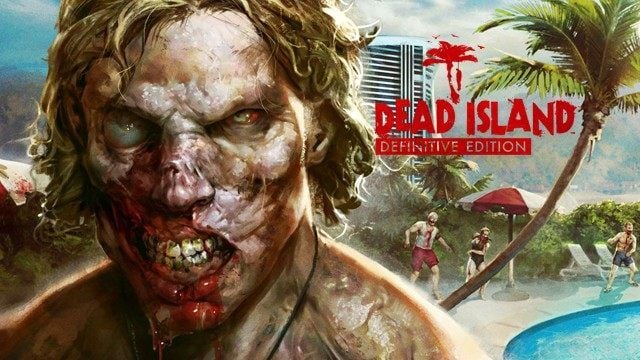 Dead Island: Definitive Edition