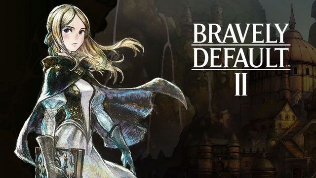 Bravely Default II