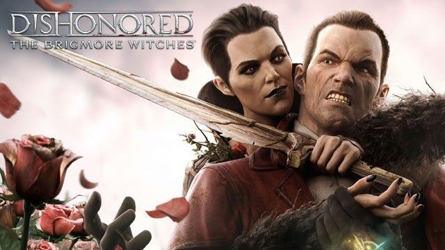 Dishonored: The Brigmore Witches