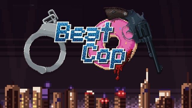 Beat Cop GAME TRAINER v1.1.694 +1 TRAINER - download - gamepressure.com