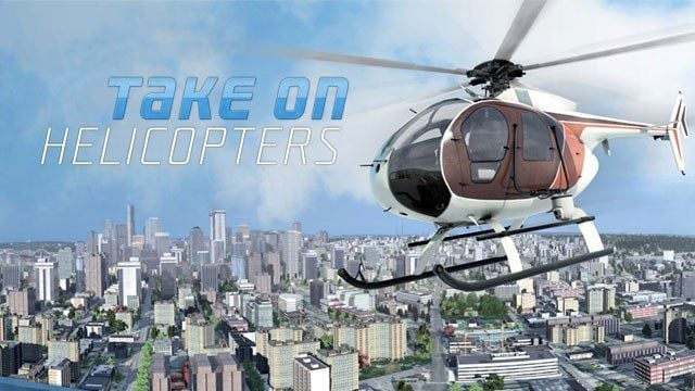 Take on Helicopters