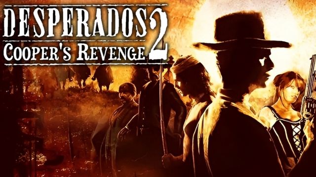 Desperados 2: Cooper's Revenge
