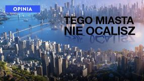 Żałuję, że dałem tej grze 6/10. Cities: Skylines 2 po 8 miesiącach od premiery jest karykaturą city buildera