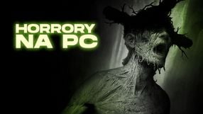 Najlepsze horrory na PC - 23 straszne gry, od których włos jeży się na głowie