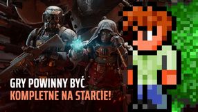 Mam dość gier, które stają się dobre dopiero rok po premierze. Live service nie powinno tak działać