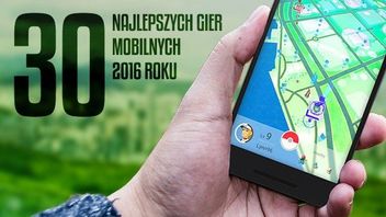 Najlepsze mobilne gry roku 2016 – nasze TOP 30