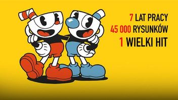 7 lat pracy, 45 000 rysunków i jeden hit – oto kulisy sukcesu Cuphead