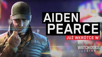 Watch Dogs: Legion – Aiden Pearce powróci w dodatku