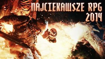 Najciekawsze gry RPG, które pojawią się w 2014 roku - część II