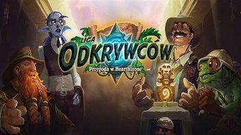 Liga Odkrywców kolejną przygodą w Hearthstone