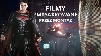 Filmy, które zmasakrowano na stole montażowym
