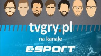Materiały tvgry.pl w ramówce telewizji E-sport TV