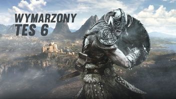 Bethesda, ogarnij to, a The Elder Scrolls 6 się uda. Nasze pomysły