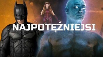 Redakcja GRYOnline.pl wybiera najpotężniejszych superbohaterów