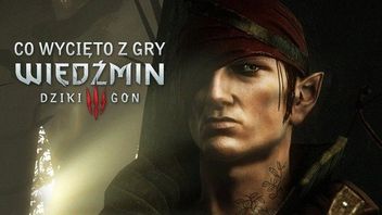 Co wycięto z gry Wiedźmin 3: Dziki Gon, czyli gdzie jest Iorweth?