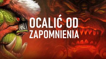 Ocalić od zapomnienia - jak wskrzesza się gry retro i wprowadza ponownie do sprzedaży?