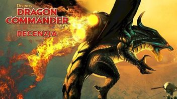 Recenzja Divinity: Dragon Commander - strategii z elementami gry akcji i RPG