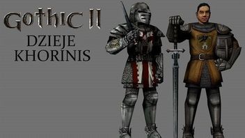 Gothic II: Dzieje Khorinis - powstaje fanowski dodatek z profesjonalnym zespołem dubingowym