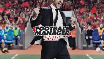 Football Manager 2018 z nowym silnikiem graficznym i ulepszeniami SI