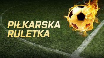 Przypominamy o Piłkarskiej Ruletce GOL-a 2020 - jutro pierwszy mecz