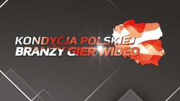 Kondycja Polskiej Branży Gier Wideo - powstaje kolejna edycja raportu