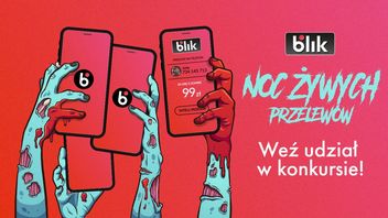 Noc Żywych Przelewów - szybka kasa do zgarnięcia w konkursie BLIKA!