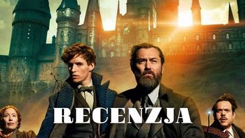Potter nie jest już dla dzieci, Fantastyczne zwierzęta: Tajemnice Dumbledore’a - recenzja