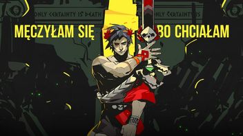 Przemęczyłam się z Hadesem. Nie lubię gier roguelike, ale było warto