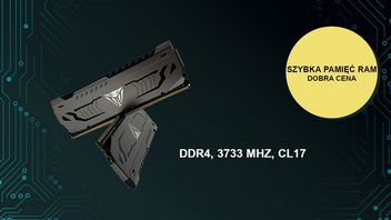 Pamięć RAM 2x8GB Patriot Viper Steel to szybkie DDR4 w dobrej cenie