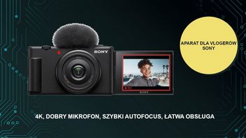 Aparat, dzięki któremu nawet materiały początkującego vlogera będą cieszyć oko