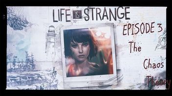 Life is Strange – premiera trzeciego epizodu opowieści