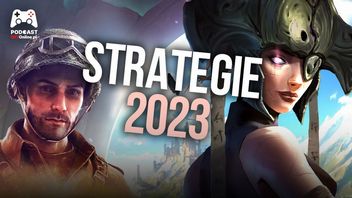 Gracze PC nie są poszkodowani; strategie w 2023 roku „dowożą”