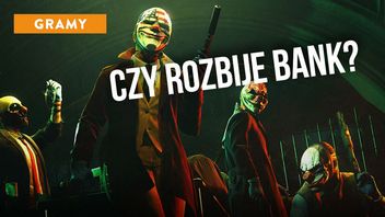 Po 300 godzinach w PayDay 2 zagrałem w PayDay 3. Może rozbić bank