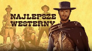 Najlepsze westerny. Nasze top 12