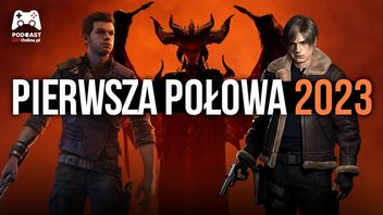 Pierwsza połowa 2023 roku w grach - jaka była? Podsumowujemy