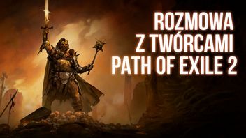 „Zawartość i jakość PoE 2 pobije na łeb PoE 1” - nasza rozmowa z twórcami Path of Exile 2