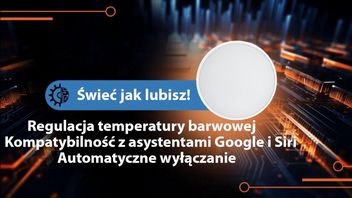 Inteligentna lampa, która rozświetli Twój dzień