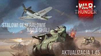 War Thunder - amerykańskie czołgi wjechały na pole walki (patch 1.45)