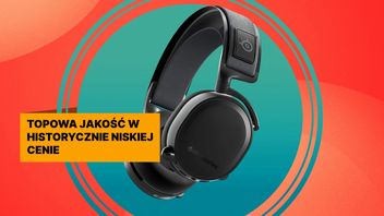 Słuchawki SteelSeries topową opcją dostępną na rynku? W tej cenie nie znajdziecie nic lepszego