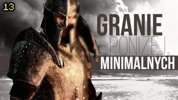 Wiedźmin 3, Skyrim i inne - jak grać poniżej minimalnych wymagań