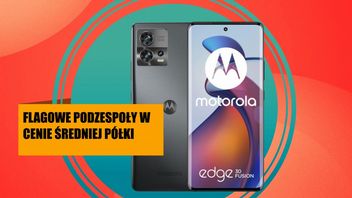 Ex-flagowa Motorola w tej promocji to prawdopodobnie najbardziej opłacalny smartfon na świecie. Ona wręcz pożera konkurencję